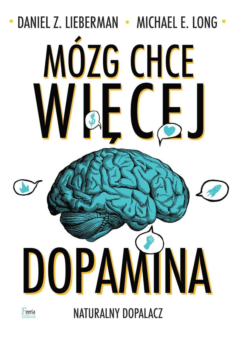 Okładka książki "Mózg chce więcej. Dopamina""